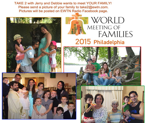 Send pictures to take2@ewtn.com. Pictures will be on EWTN Radio Facebook page. 