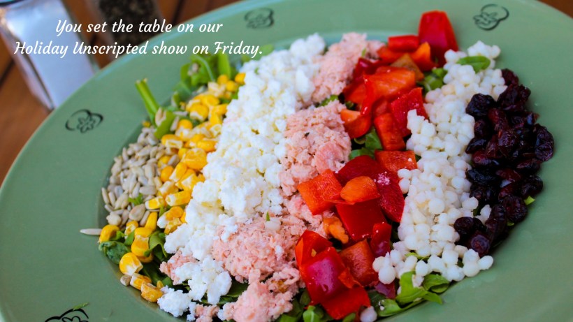 You set the table on our Holiday Unscripted show on Friday.