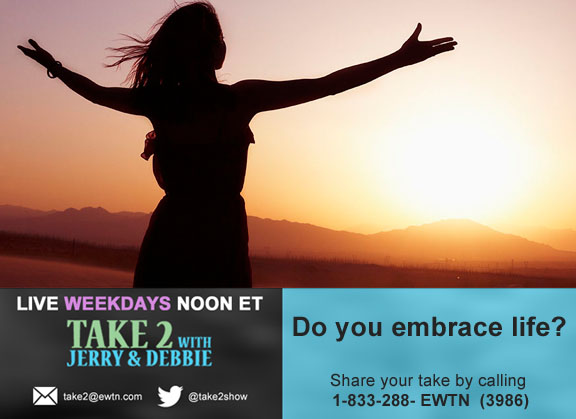 3-20-18_ Do you embrace life.jpg