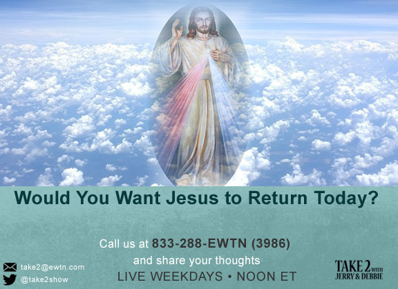 T2- MAY6-2019- Jesus is vack